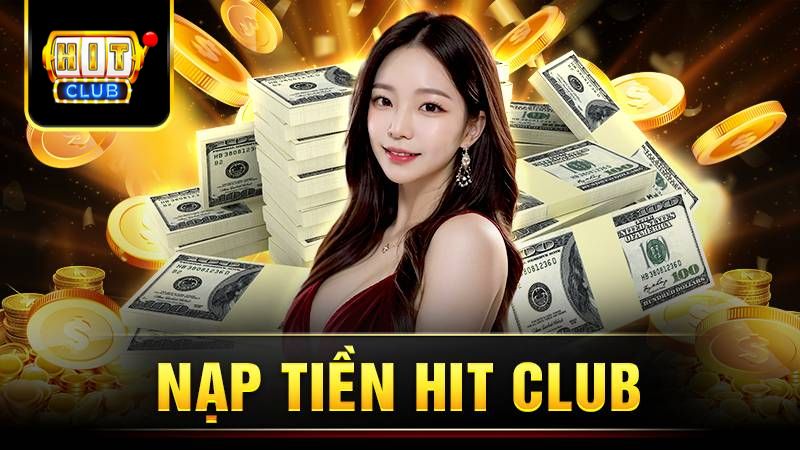 Nạp tiền Hit Club