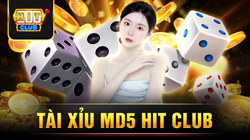 Tài Xỉu MD5 Hit Club