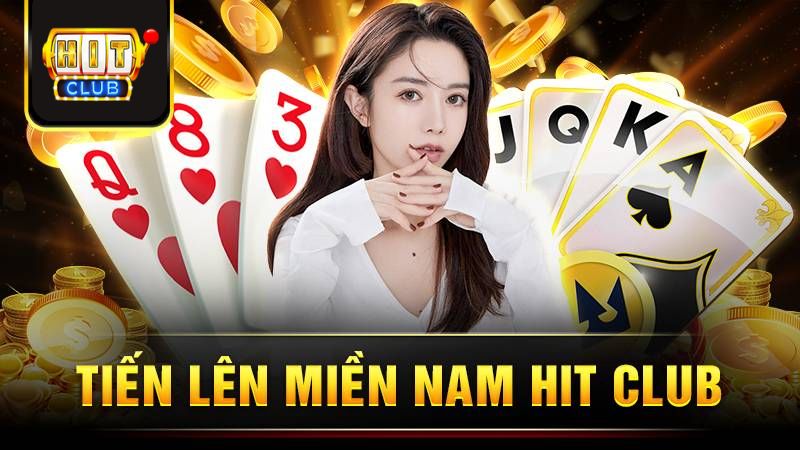 Tiến Lên Miền Nam Hit Club